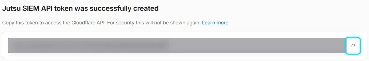 Figure 7. Copy the token. Cloudflare won't show it again.