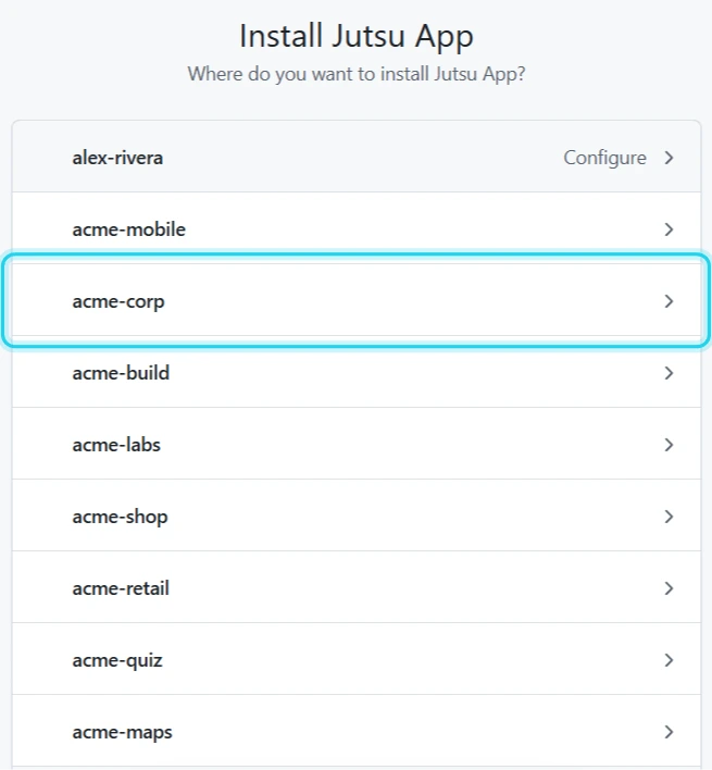 Figure 5. Select the organization to install the Jutsu App on.