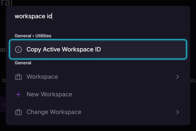 Figure 13. Press Ctrl+K and choose Copy Active Workspace ID.